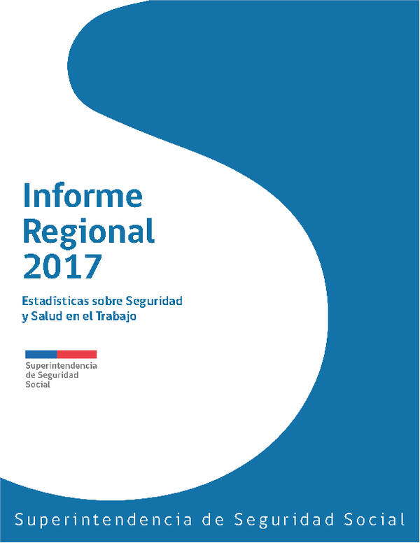 Informe Regional 2017: Estadísticas sobre Seguridad y Salud en el Trabajo