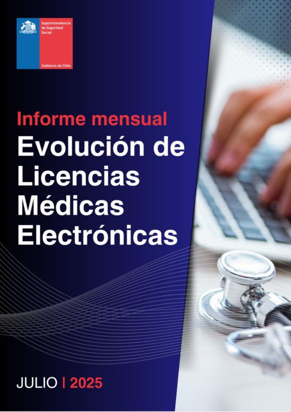 Informe mensual Evolución de Licencias Médicas Electrónicas. Julio 2025.