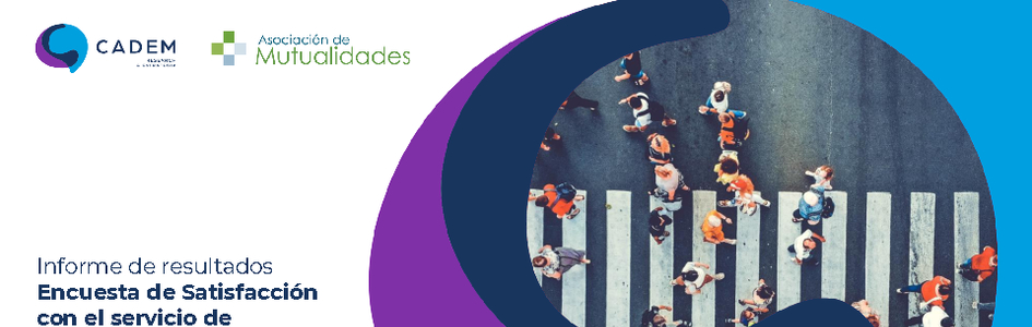 Sexta Encuesta de Percepción Mutualidades: Segmento Trabajadores