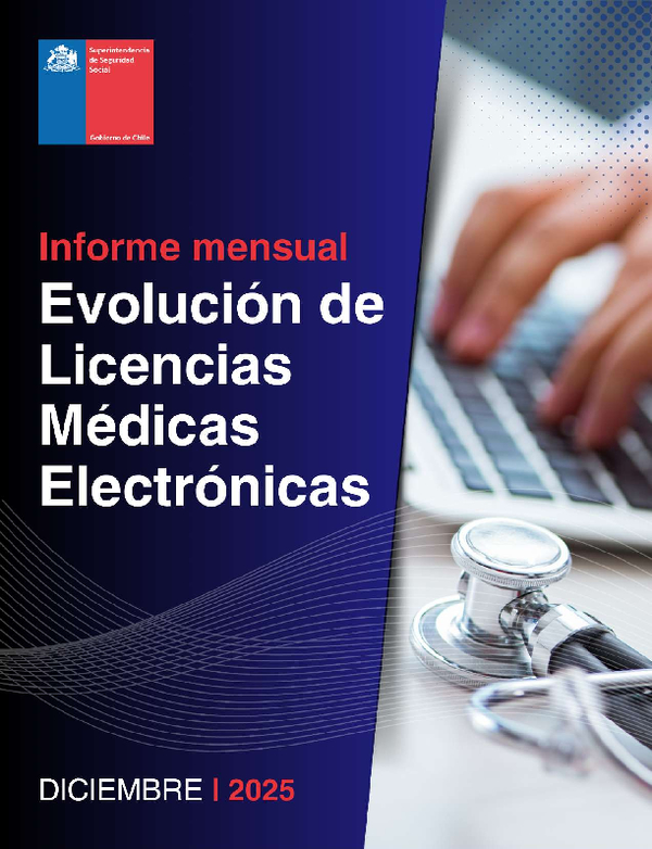 Informe mensual Evolución de Licencias Médicas Electrónicas. Diciembre 2025.