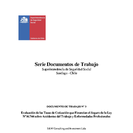 Evaluación de las Tasas de Cotización que financian el Seguro de la Ley Nº 16.744 sobre Accidentes del Trabajo y Enfermedades Profesionales