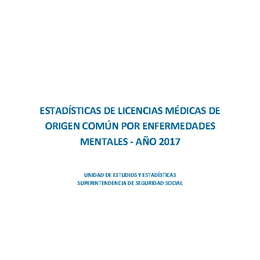 Estadísticas de licencias médicas de origen común por enfermedades mentales - año 2017