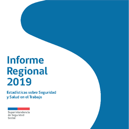 Informe Regional 2019: Estadísticas sobre Seguridad y Salud en el Trabajo