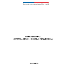 VIII MEMORIA ANUAL SISTEMA NACIONAL DE SEGURIDAD Y SALUD LABORAL DEL AÑO 2020