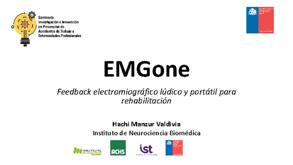 Sistema portátil de retroalimentación y monitoreo telemétrico de actividad muscular vía smartphone. Hachi Manzur, Instituto de Neurociencia Biomédica (BNI)-ACHS.
