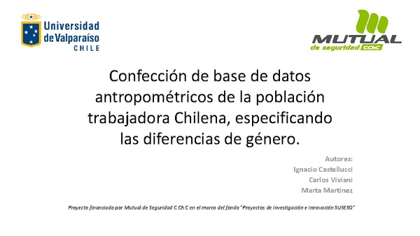 Confección de base de datos antropométricos de la población trabajadora chilena, especificando las diferencias de género. Ignacio Castellucci (Universidad de Valparaíso-MUSEG)