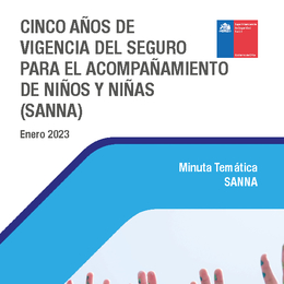Cinco años de vigencia del Seguro para el Acompañamiento de Niños y Niñas (SANNA)