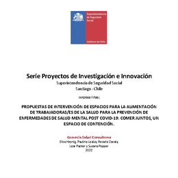 Propuestas de intervención de espacios para la alimentación de trabajadoras/es de la salud para la prevención de enfermedades de salud mental post COVID-19: comer juntos, un espacio de contención