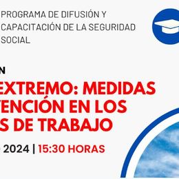 Calor extremo: medidas de seguridad en los lugares de trabajo