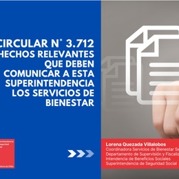 Circular N° 3.712. Hechos relevantes que deben comunicar a esta Superintendencia los Servicios de Bienestar