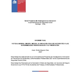 Fatiga laboral: origen, medida, su relación con los accidentes y las enfermedades profesionales y su prevención.