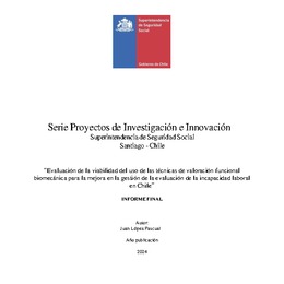 Evaluación de la viabilidad del uso de las técnicas de valoración funcional biomecánica para la mejora en la gestión de la evaluación de la incapacidad laboral en Chile
