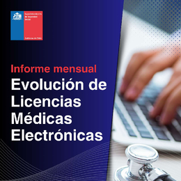 Informe mensual Evolución de Licencias Médicas Electrónicas. Febrero 2025