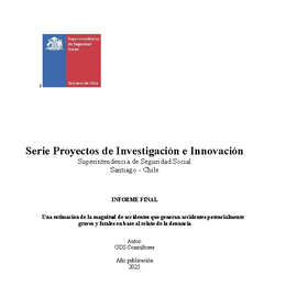 Una estimación de la magnitud de accidentes que generan accidentes potencialmente graves y fatales en base al relato de la denuncia