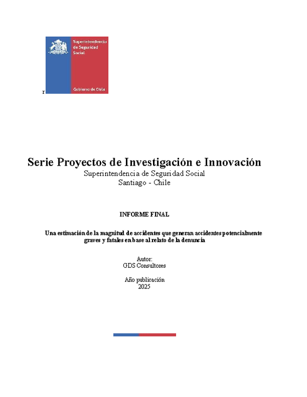 Una estimación de la magnitud de accidentes que generan accidentes potencialmente graves y fatales en base al relato de la denuncia