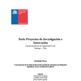 Caracterización de la violencia laboral de la población trabajadora de Mutual de Seguridad, en base al relato del accidente