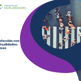 Sexta Encuesta de Percepción Mutualidades: Segmento Empresas