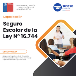 Seguro Escolar de la ley 16.744 Seguro Escolar de la ley 16.744