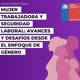 Mujer trabajadora y seguridad laboral: avances y desafíos desde el enfoque de género.