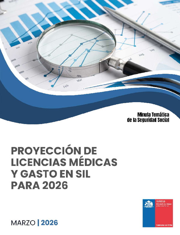 Minuta Temática de Seguridad Social: Proyección de licencias médicas y gasto en SIL para 2026